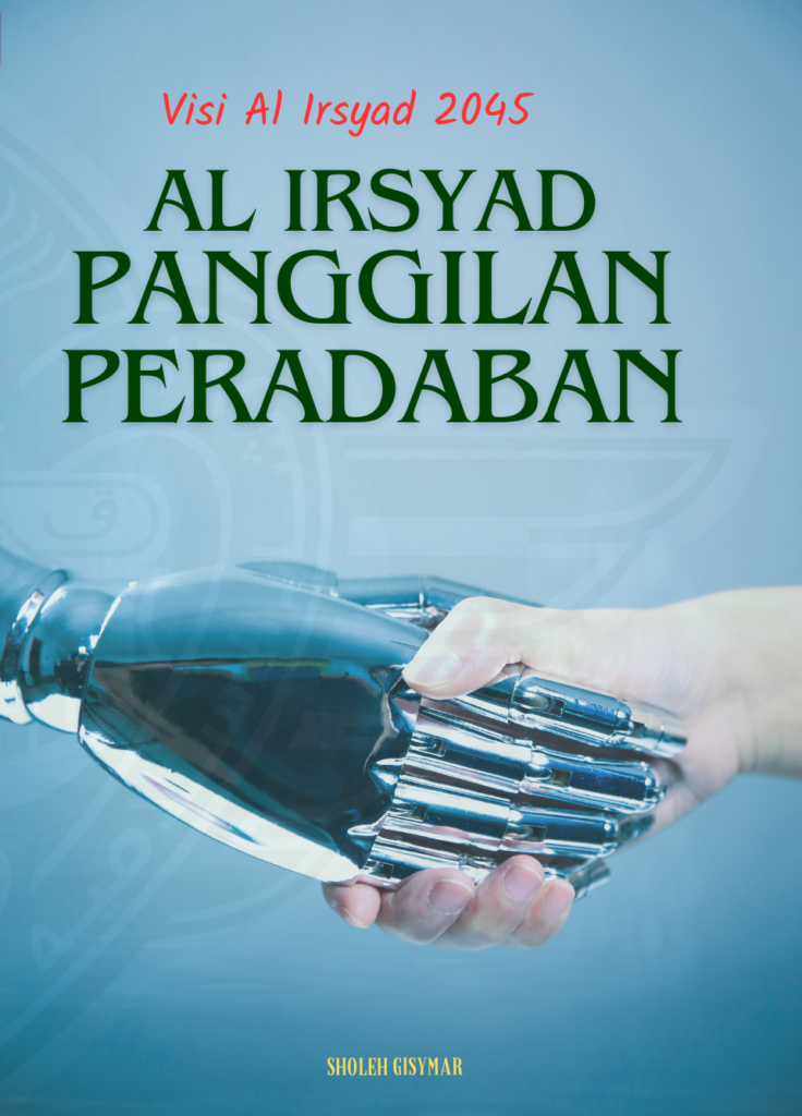 Al Irsyad, panggilan peradaban